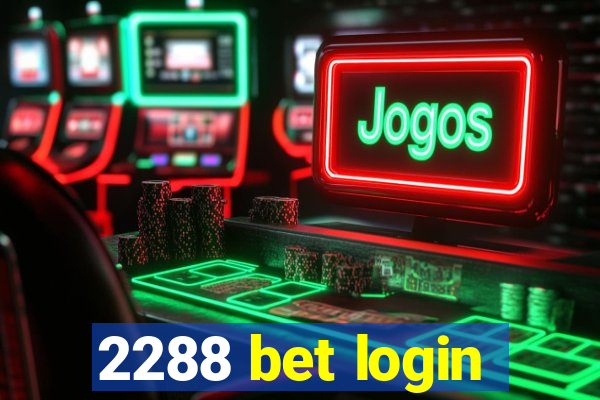 2288 bet login